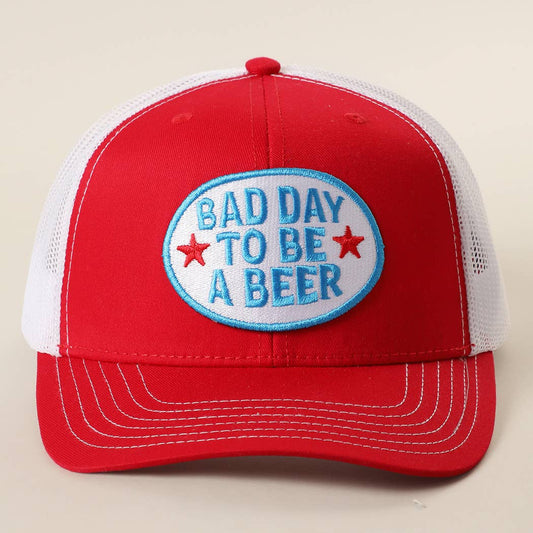 BAD DAY TO BE A BEER Embroidered Patch Trucker Hat: Red/Red/Wht / One Size